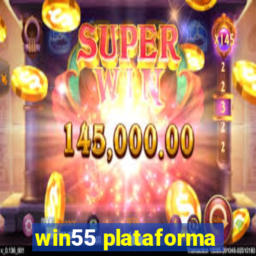 win55 plataforma